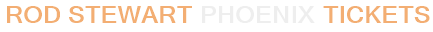 Rod Stewart Phoenix Tickets